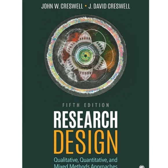 Research Design: Qualitative, Quantitative, and Mixed Methods Approaches(5th Ed) - Picture 3 of 4